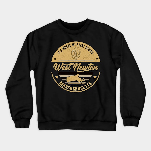 West Newton Massachusetts It's Where my story begins Crewneck Sweatshirt by ReneeCummings